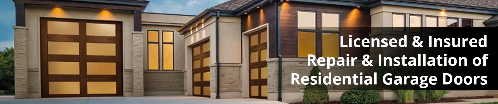 Licensed and Insured Repair and Installation of Residential Garage Doors